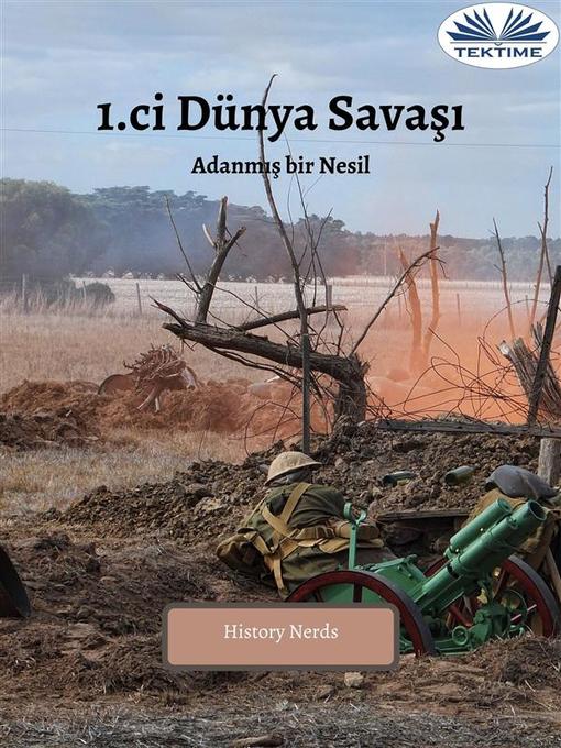 Title details for 1.ci Dünya Savaşı by History Nerds - Available